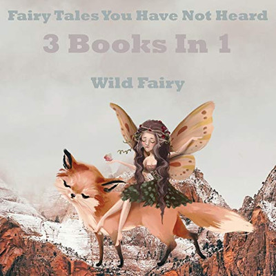 Fairy Tales You Have Not Heard: 3 Books IN 1 - Paperback