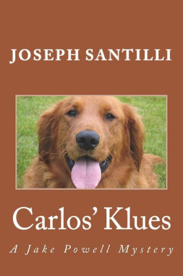 Carlos' Klues: A Jake Powell Mystery