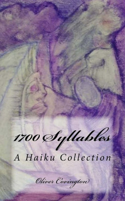 1700 Syllables: A Haiku Collection