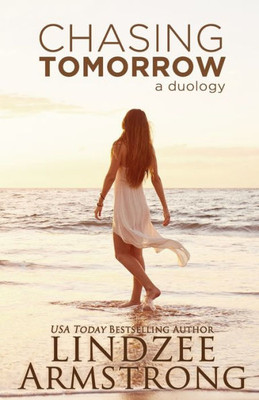 Chasing Tomorrow: a duology