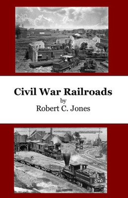 Civil War Railroads