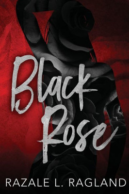 Black Rose 1 (Black Rose The Trilogy)