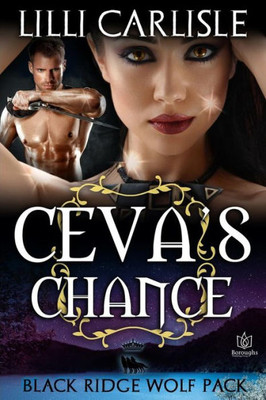 Ceva's Chance (The Black Ridge Wolf Pack)
