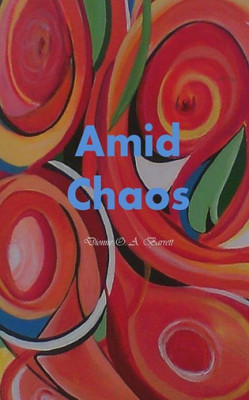 Amid Chaos