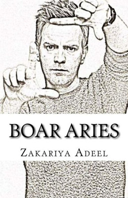 Boar Aries: The Combined Astrology Series