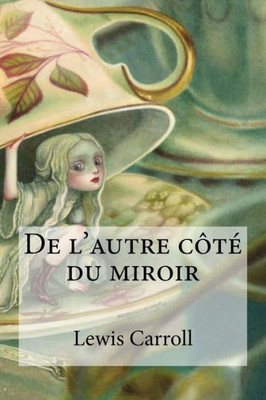 De l'autre côté du miroir (French Edition)