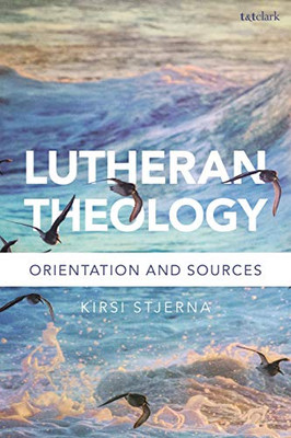 Lutheran Theology: A Grammar of Faith - Paperback