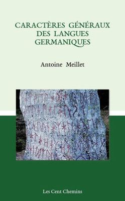 Caractères généraux des langues germaniques (French Edition)