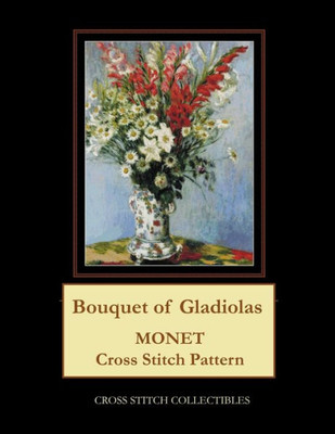Bouquet of Gladiolas: Monet cross stitch pattern