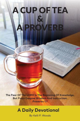 A Cup Of Tea and A Proverb