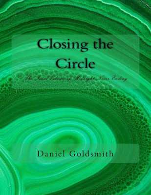 Closing the Circle (Midnight Never Ending)
