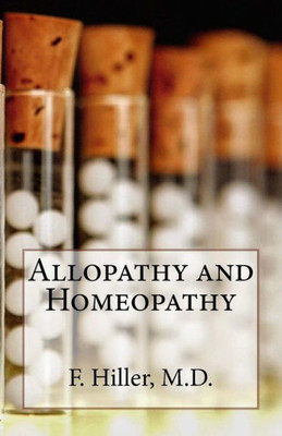 Allopathy and Homoepathy: Before the Judgment of Common Sense!