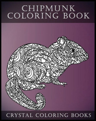 Chipmunk Coloring Book For Adults: 30 Hand drawn Doodle and Folk Art Style Chipmunk Coloring Pages. (Animals)