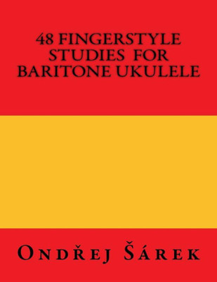 48 Fingerstyle Studies for Baritone Ukulele