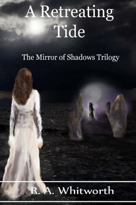 A Retreating Tide (The Mirror of Shadows)