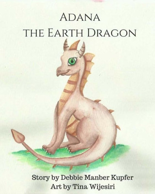 Adana the Earth Dragon: An Elemental Tale (Tales from Umbrae)