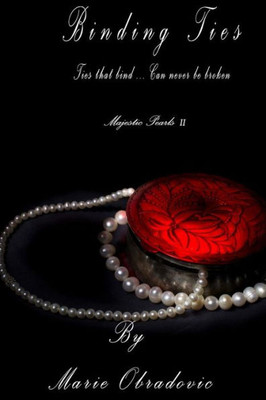 Binding Ties: Majestic Pearls II