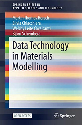 Data Technology in Materials Modelling (SpringerBriefs in Applied Sciences and Technology)