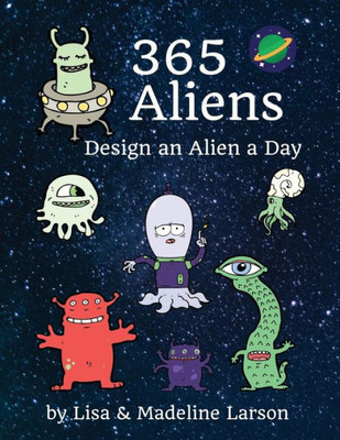 365 Aliens: Design an Alien a Day