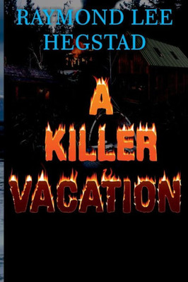 A Killer Vacation: Action adventure, romance