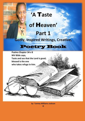 'A Taste of Heaven' Part 1 ('A Taste of Heaven' Poetry Books)