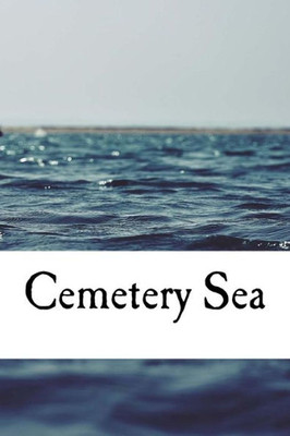 Cemetery Sea