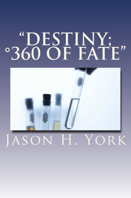 Destiny; °360 Degrees of Fate