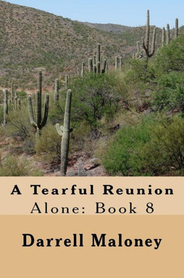 A Tearful Reunion: Alone: Book 8