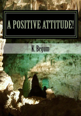 A Positive Attitude!: Positivity and Struggle of life!