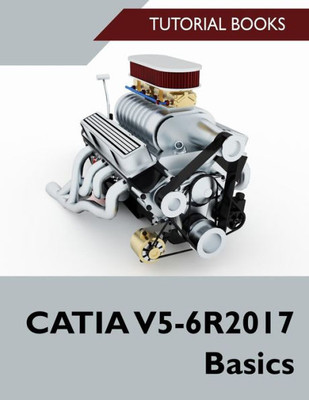 CATIA V5-6R2017 Basics