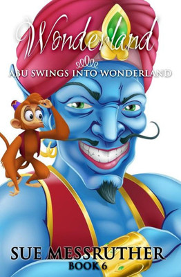 Abu swings into Wonderland (Wonderland The Fairytale Continues)