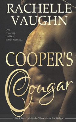 Cooper's Cougar (Bad Boys of Hockey Romance Trilogy)