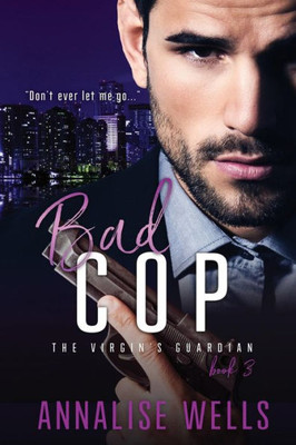 Bad Cop (The Virgin's guardian)