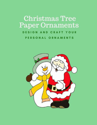 Christmas Tree Paper Ornaments: Design and Craft Your Personal Ornaments