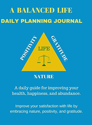 A balanced life daily planning journal