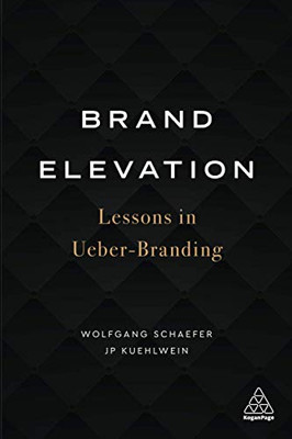 Brand Elevation: Lessons in Ueber-Branding - Paperback