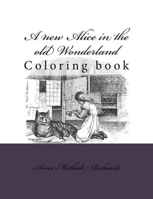 A new Alice in the old Wonderland: Coloring book
