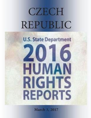 CZECH REPUBLIC 2016 HUMAN RIGHTS Report