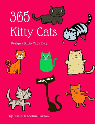 365 Kitty Cats ~ Design a Kitty Cat a Day (Design a Day)