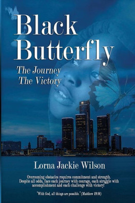 Black Butterfly: The Journey - The Victory (Black Butterfly Series)