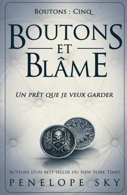 Boutons et blame (French Edition)
