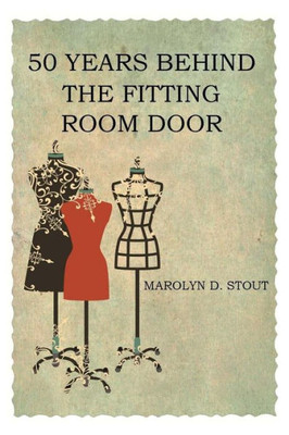50 Years Behind the Fitting Room Door