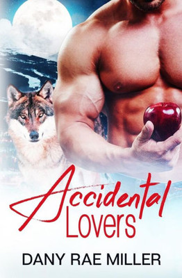 Accidental Lovers (Wolven Moon)