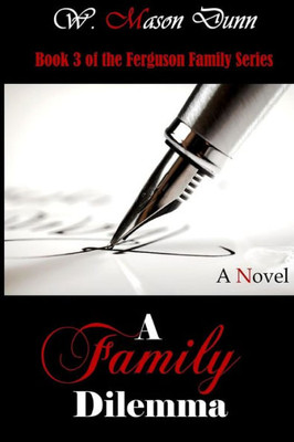 A Family Dilemma (Ferguson Family Series)