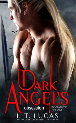 Dark Angel's Obsession (Children of the Gods Paranormal Romance)