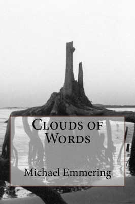 Clouds of Words (poems equal words)