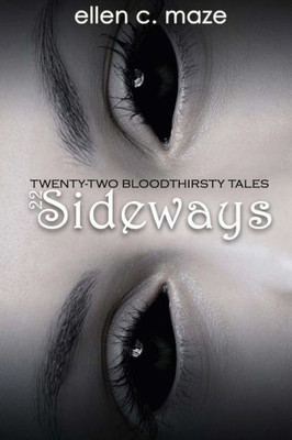 22 Sideways: Twenty-Two Bloodthirsty Tales
