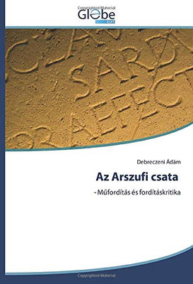 Az Arszufi csata: Műfordítás és fordításkritika (Hungarian Edition)