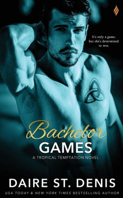 Bachelor Games (Tropical Temptation)