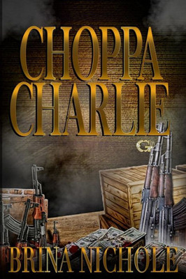 Choppa Charlie (Choppa series)